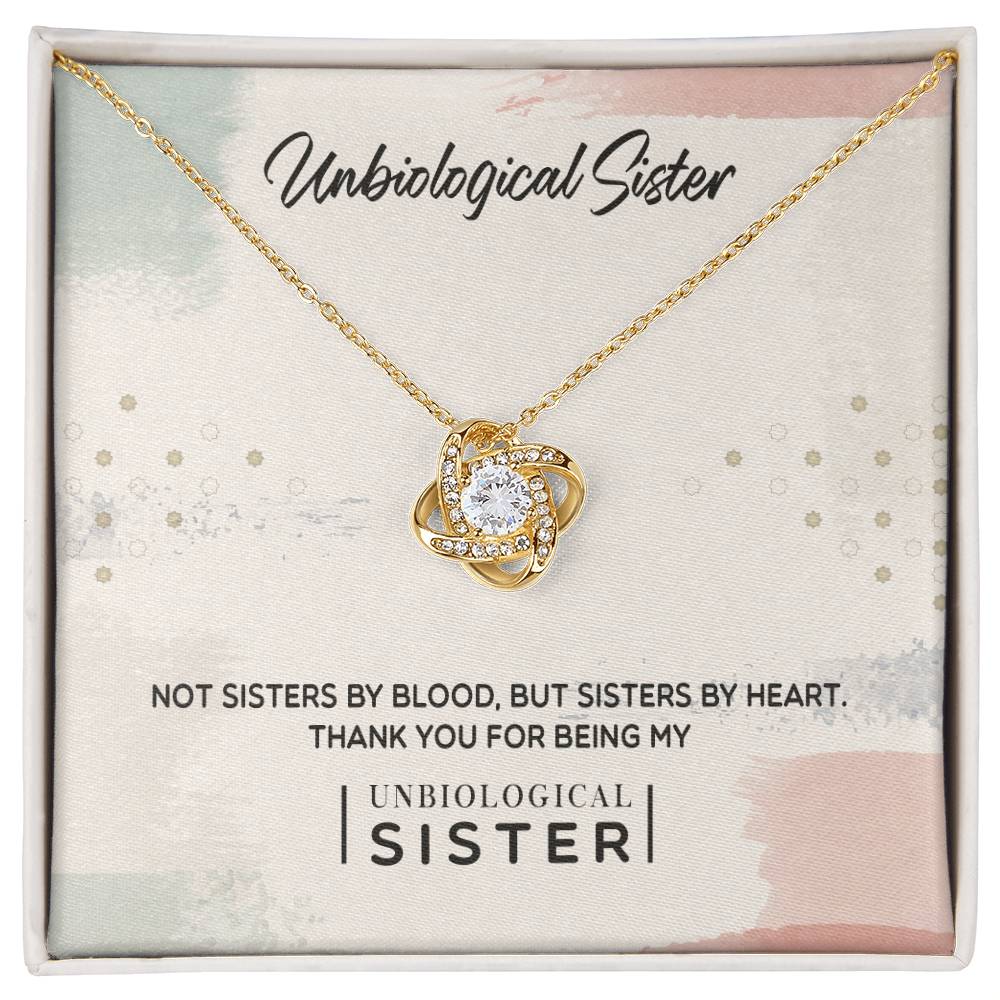 To My Unbiological Sister, Thank You - Love Knot