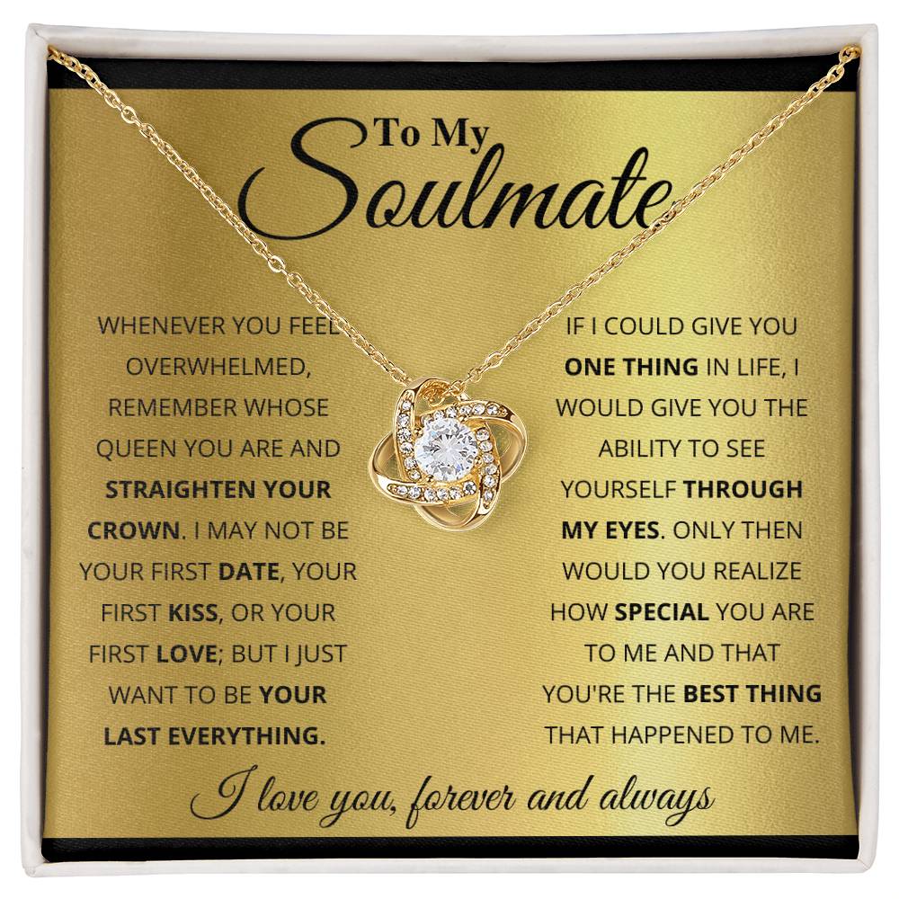 To My Soulmate, You_re The BEst Thing That Happened To Me - Love Knot