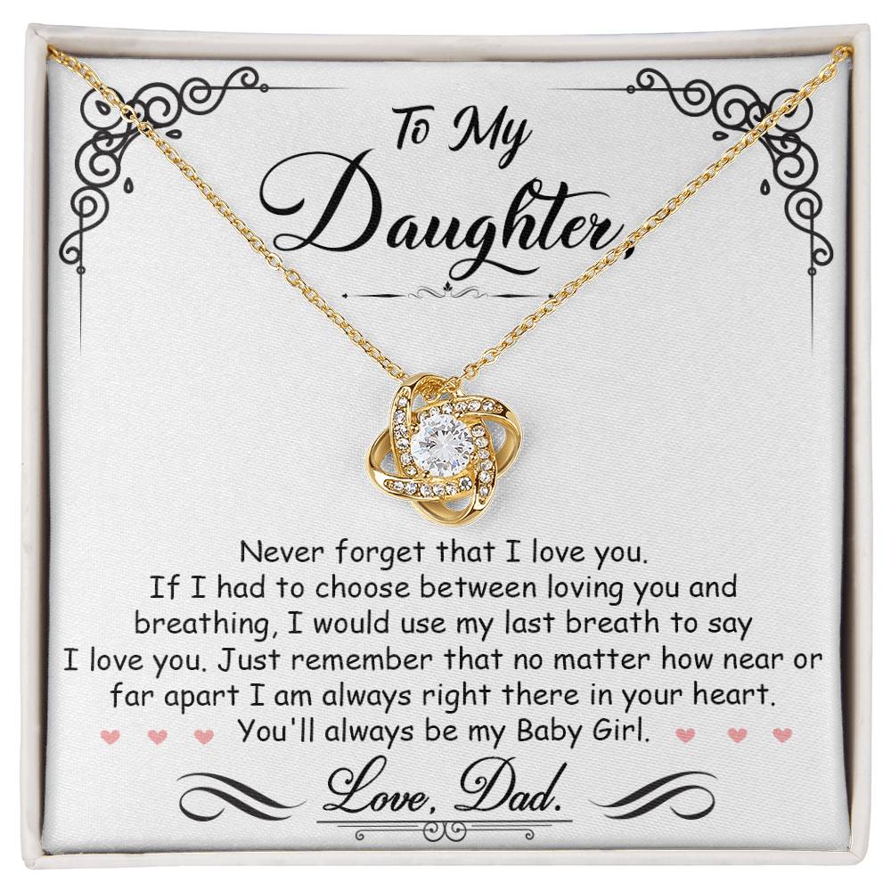 To My Daughter, I_m Always Right Here In Your Heart - Love Knot