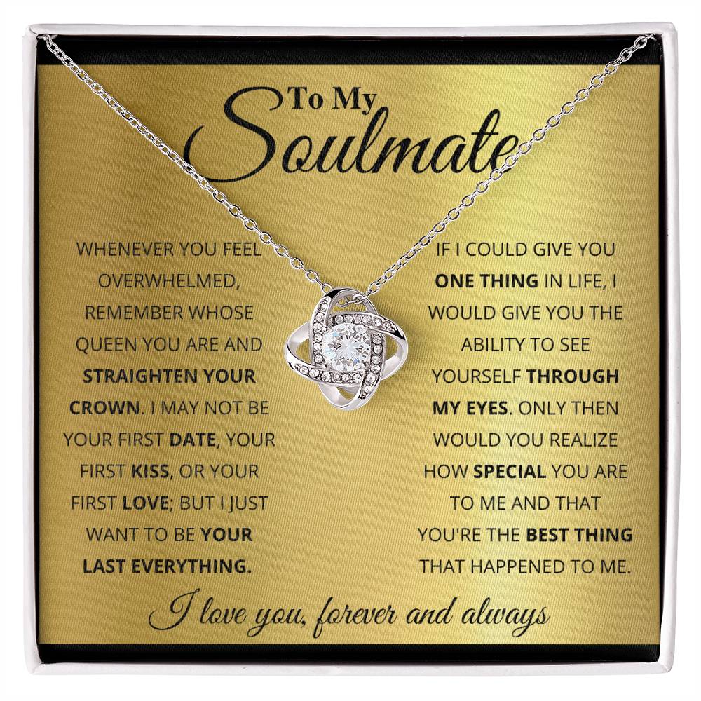 To My Soulmate, You_re The BEst Thing That Happened To Me - Love Knot