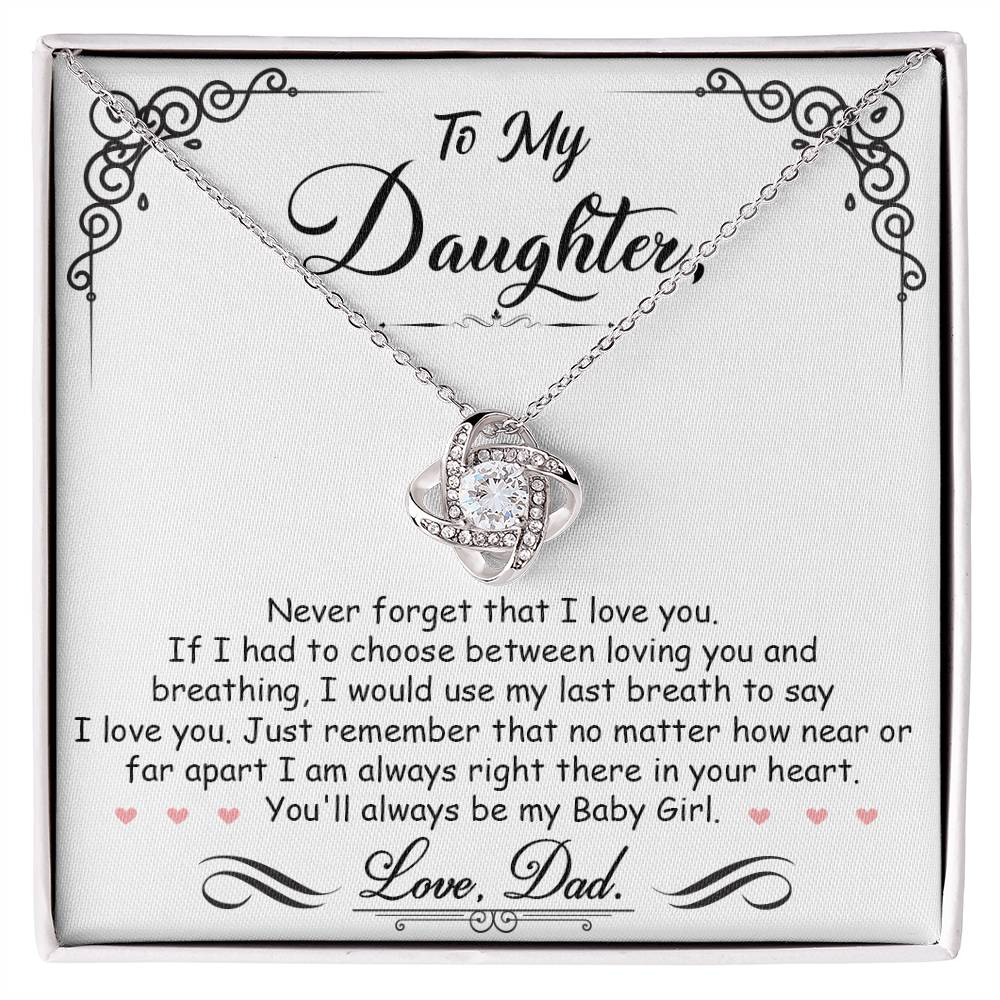 To My Daughter, I_m Always Right Here In Your Heart - Love Knot