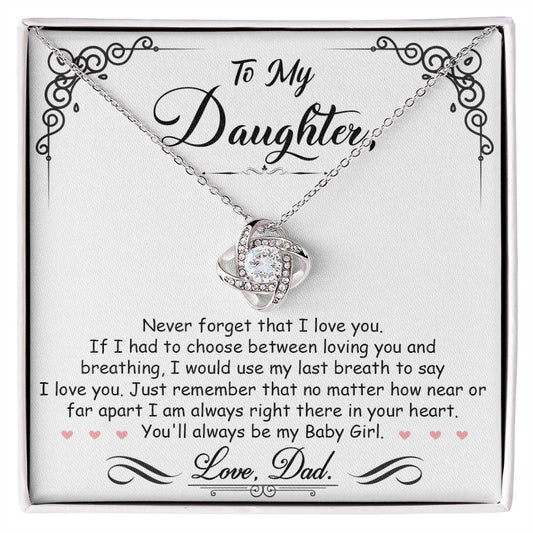 To My Daughter, I_m Always Right Here In Your Heart - Love Knot