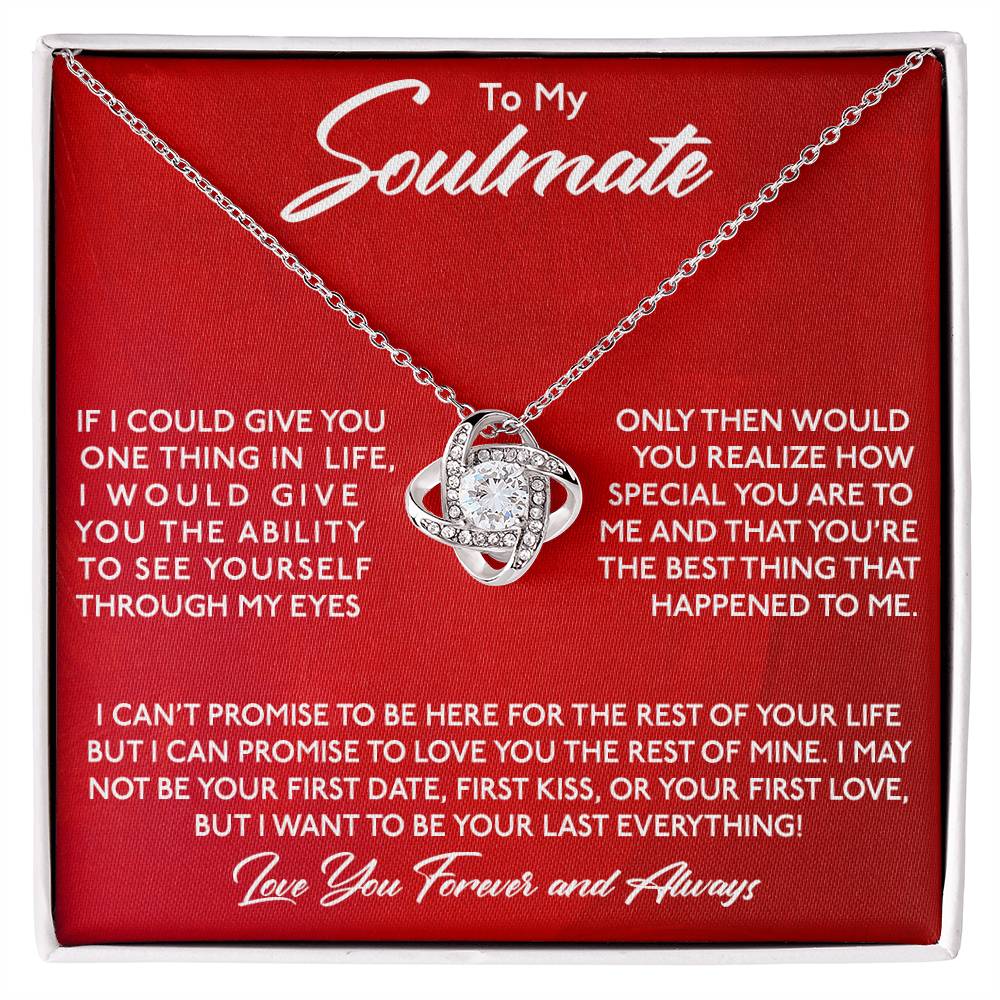 To My Soulmate, You Are Special To Me - Love Knot
