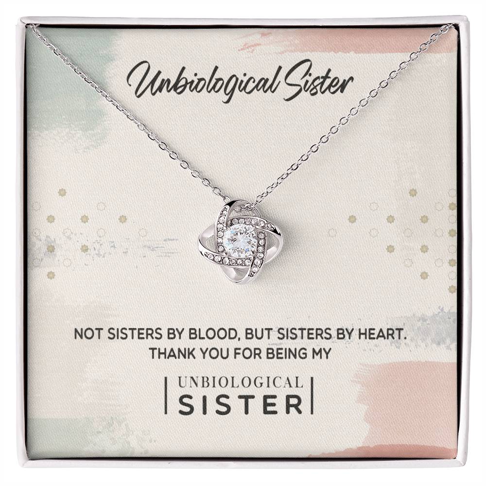 To My Unbiological Sister, Thank You - Love Knot