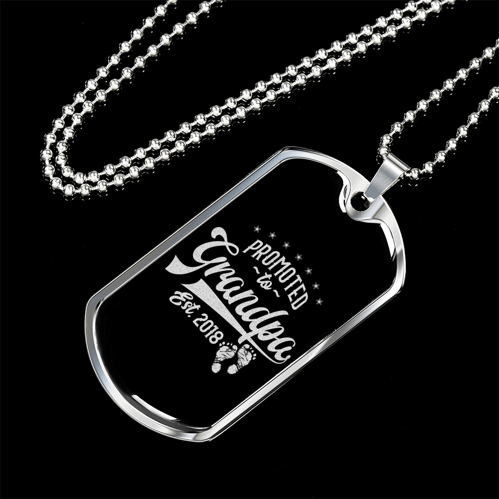 Personalized Jewelry Dog Tag Stainless Steel or 18k Gold Plating “Promoted to Grandpa Set 2018”