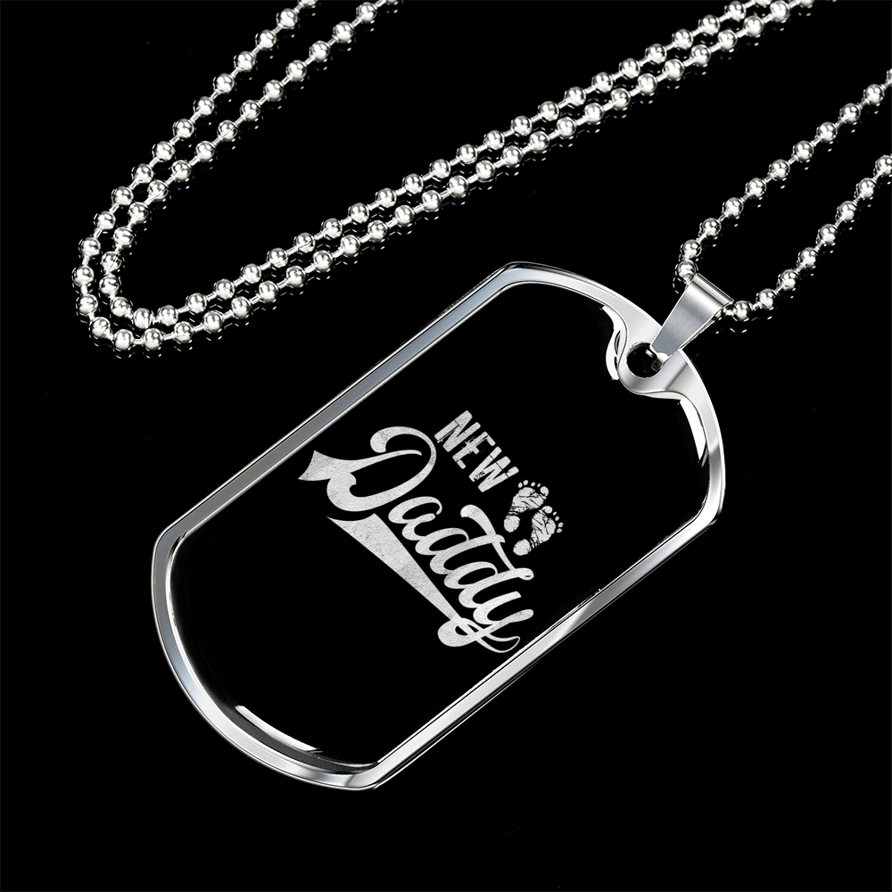 Personalized Jewelry Dog Tag Stainless Steel or 18k Gold Plating “New Daddy”